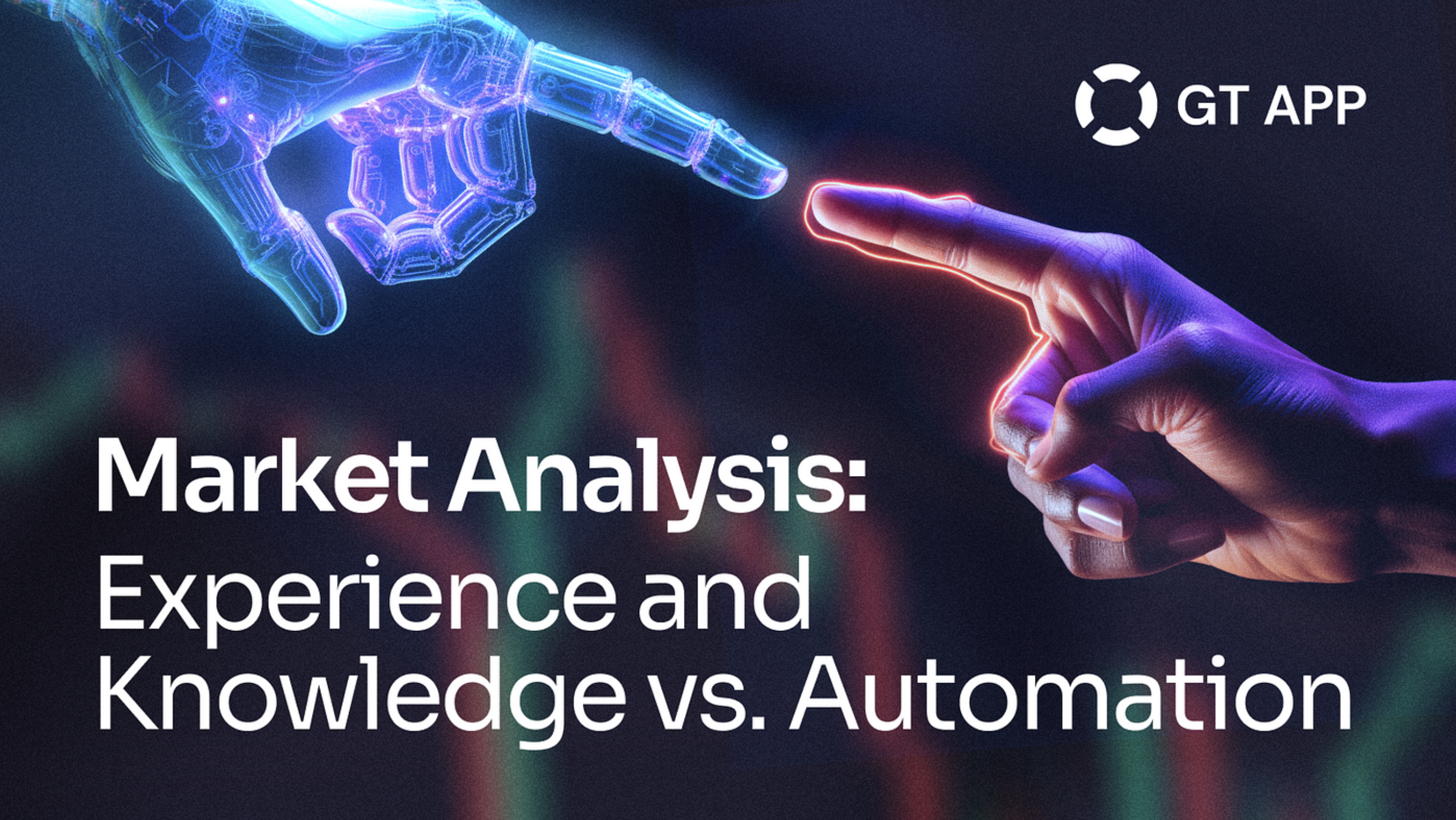 Market Analysis: Experience and Knowledge vs Automation