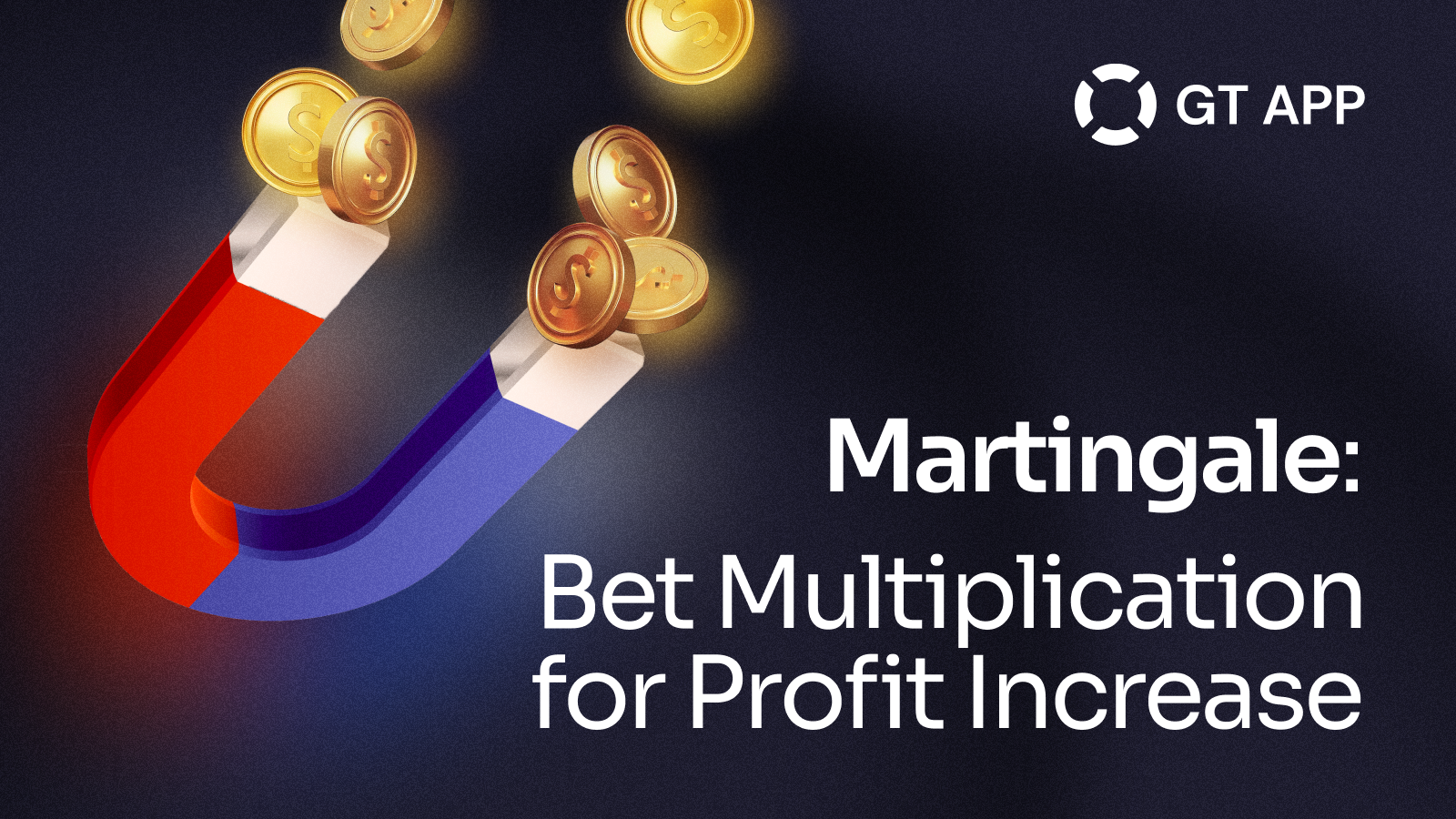Martingale: Multiply to Increase Profits